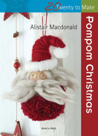 Title: Pompom Christmas, Author: Alistair MacDonald