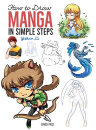Title: How to Draw Manga in Simple Steps, Author: Yishan Li