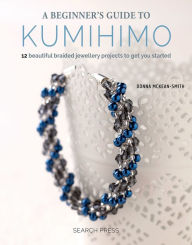 Title: Beginner's Guide to Kumihimo, Author: Donna McKean-Smith