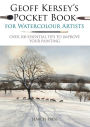 Geoff Kersey's Pocket Book for Watercolour Artists: Over 100 Essential Tips to Improve Your Painting