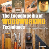 Title: The Encyclopedia of Woodworking Techniques, Author: Jeremy Broun