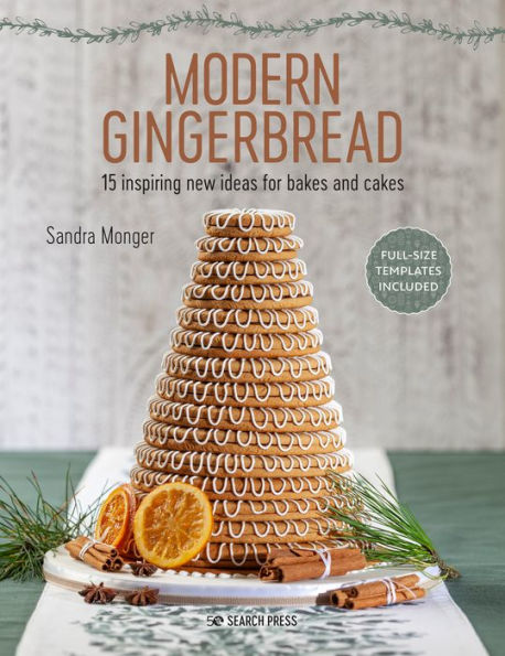 Modern Gingerbread: 15 inspiring new ideas for bakes and cakes