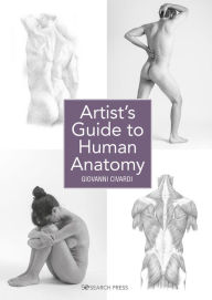 Title: Artist's Guide to Human Anatomy, Author: Giovanni Civardi