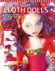 Free textbook chapters downloads How to Make Cloth Dolls DJVU PDF FB2 9781782217862 (English literature)
