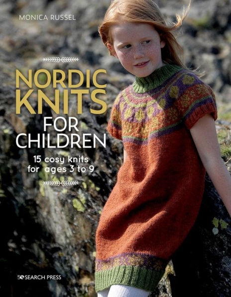 Nordic Knits for Children: 15 cosy knits for ages 3 to 9