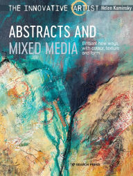 Title: The Innovative Artist: Abstracts and Mixed Media, Author: Helen Kaminsky