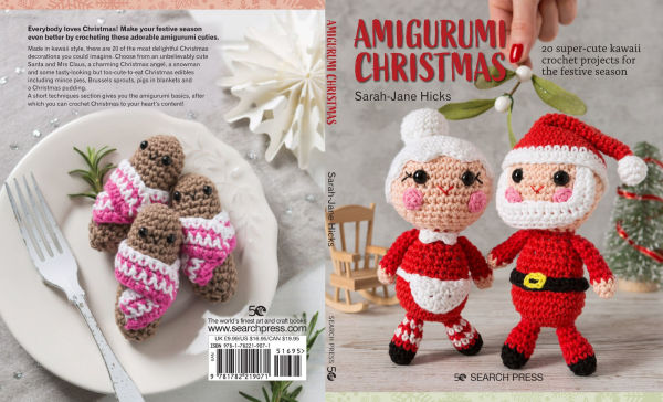 Amigurumi Christmas: 20 super-cute kawaii crochet projects for the festive season