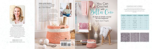 You Can Crochet with Bella Coco: A clear & simple course for the beginner