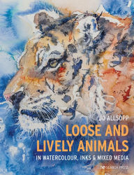 Ebook gratuitos download Loose and Lively Animals in Watercolour, Inks & Mixed Media