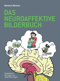 Title: Das Neuroaffektive Bilderbuch, Author: Marianne Bentzen