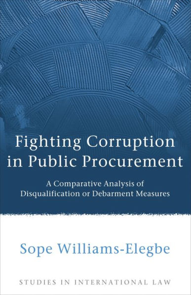 Fighting Corruption in Public Procurement: A Comparative Analysis of Disqualification or Debarment Measures