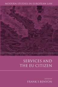 Title: Services and the EU Citizen, Author: Frank S Benyon