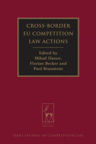 Title: Cross-Border EU Competition Law Actions, Author: Mihail Danov