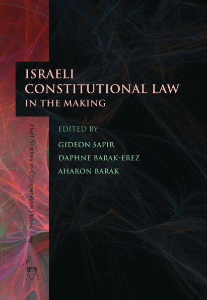 Israeli Constitutional Law in the Making