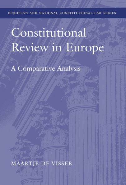 Constitutional Review in Europe: A Comparative Analysis