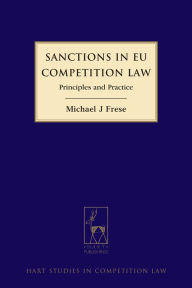 Title: Sanctions in EU Competition Law: Principles and Practice, Author: Michael Frese