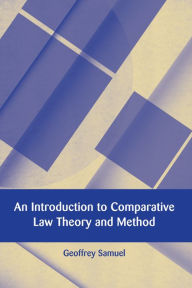 Title: An Introduction to Comparative Law Theory and Method, Author: Geoffrey Samuel