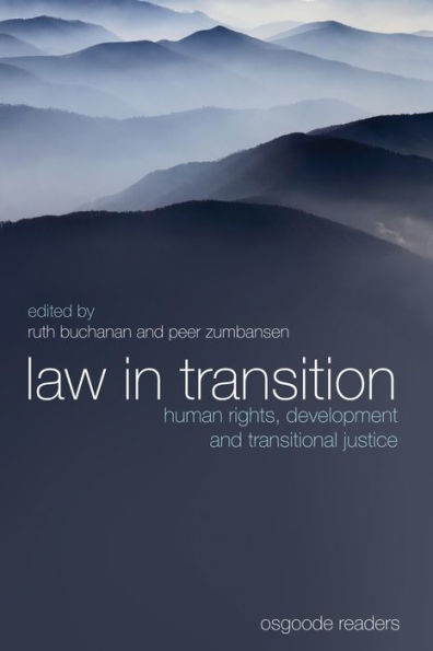 Law in Transition: Human Rights, Development and Transitional Justice