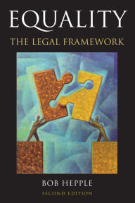 Title: Equality: The Legal Framework, Author: Bob Hepple