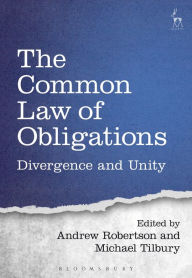 Title: The Common Law of Obligations: Divergence and Unity, Author: Andrew Robertson