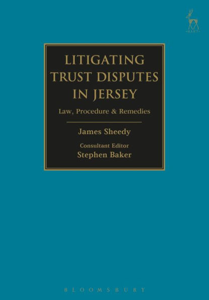 Litigating Trust Disputes Jersey: Law, Procedure & Remedies