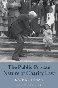 Title: The Public-Private Nature of Charity Law, Author: Kathryn Chan