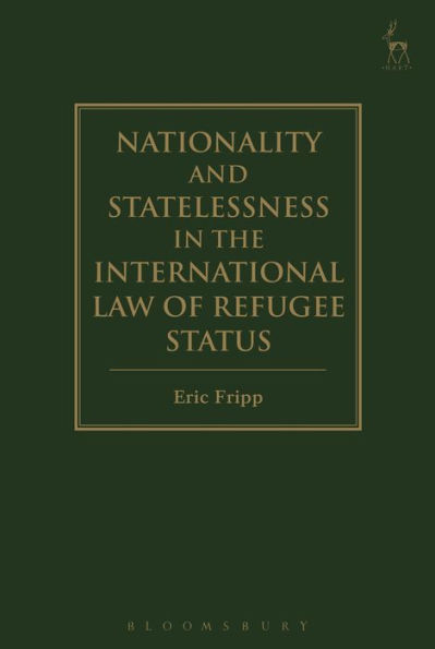 Refugee Status Determination in Light of the International Law Relating to Nationality