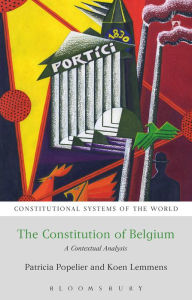 Title: The Constitution of Belgium: A Contextual Analysis, Author: Patricia Popelier