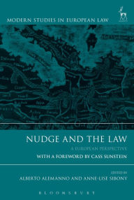 Title: Nudge and the Law: A European Perspective, Author: Alberto Alemanno