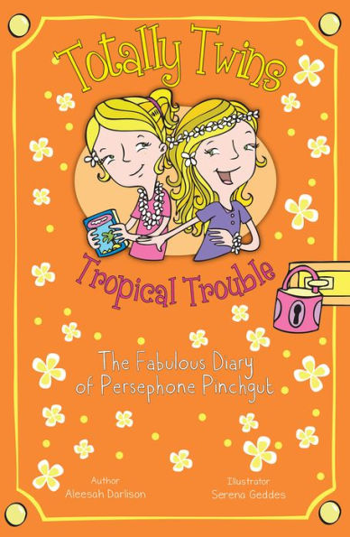 Tropical Trouble: The Fabulous Diary of Persephone Pinchgut