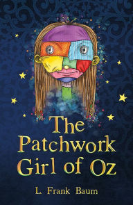 Title: The Patchwork Girl of Oz, Author: L. Frank Baum