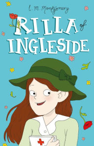 Title: Rilla of Ingleside, Author: L. M. Montgomery