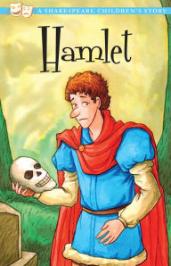 Title: Hamlet, Prince of Denmark: A Shakespeare Children's Story, Author: William Shakespeare