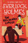 The Red-Headed League: The Sherlock Holmes Children's Collection
