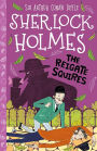 The Reigate Squires: The Sherlock Holmes Children's Collection