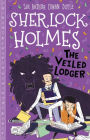 The Veiled Lodger: The Sherlock Holmes Children's Collection