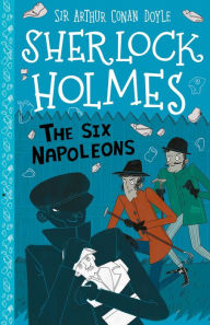 Title: Sherlock Holmes: The Six Napoleons, Author: Arthur Conan Doyle