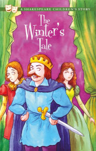 Title: The Winter's Tale: A Shakespeare Children's Story, Author: William Shakespeare