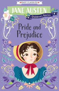 Title: Jane Austen Children's Stories: Pride and Prejudice, Author: Jane Austen