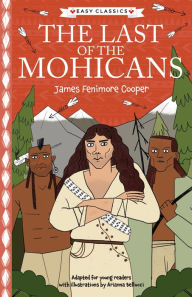 Free kindle book downloads James Fenimore Cooper: The Last of the Mohicans by Gemma Barder, Arianna Bellucci, Gemma Barder, Arianna Bellucci (English literature) 9781782269908