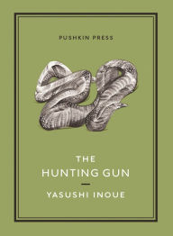 Title: The Hunting Gun, Author: Yasushi Inoue