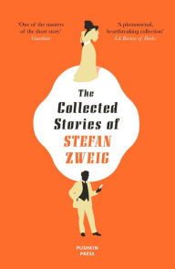 Title: The Collected Stories of Stefan Zweig, Author: Stefan Zweig