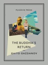 Title: The Buddha's Return, Author: Gaito Gazdanov