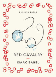 Title: Red Cavalry, Author: Isaac Babel