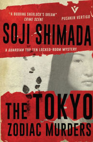 Textbooks downloads free The Tokyo Zodiac Murders 9781782271383 by Soji Shimada, Ross Mackenzie, Shika Mackenzie