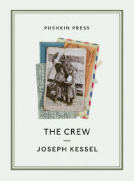 Title: The Crew, Author: Joseph Kessel