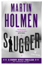 Slugger: The Stockholm Trilogy: Volume Three