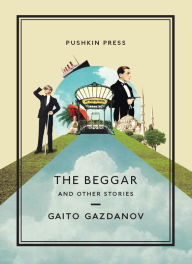 Title: The Beggar and Other Stories, Author: Gaito Gazdanov