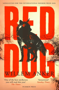 Free downloads of books for ipad Red Dog by Willem Anker, Michiel Heyns English version