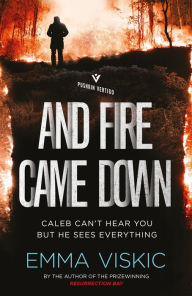 Title: And Fire Came Down: Caleb Zelic Series: Volume Two, Author: Emma Viskic